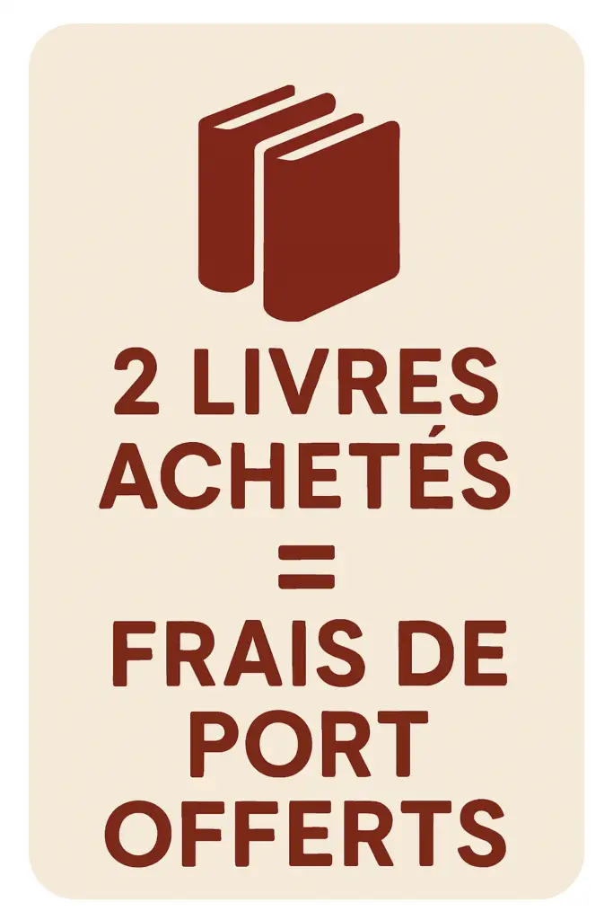 2 Livres achetés = frais de port offerts!