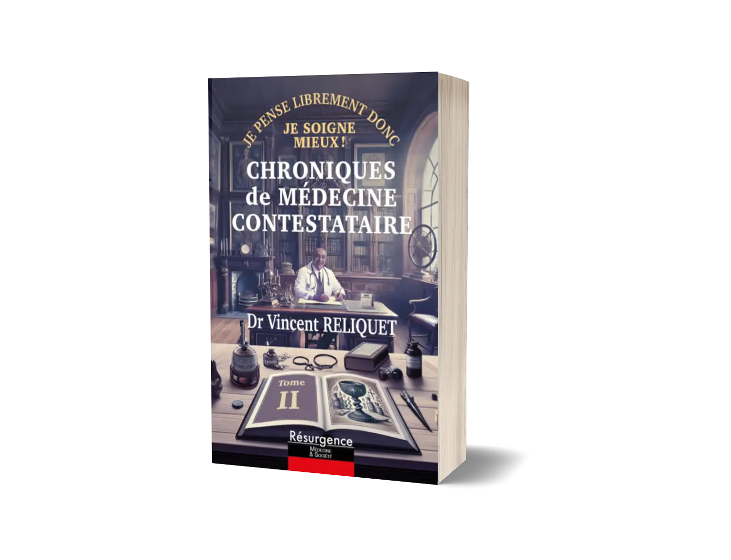 Chroniques de Médecine Contestataire Tome 2
