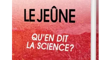 Le jeûne - Qu'en dit la science?