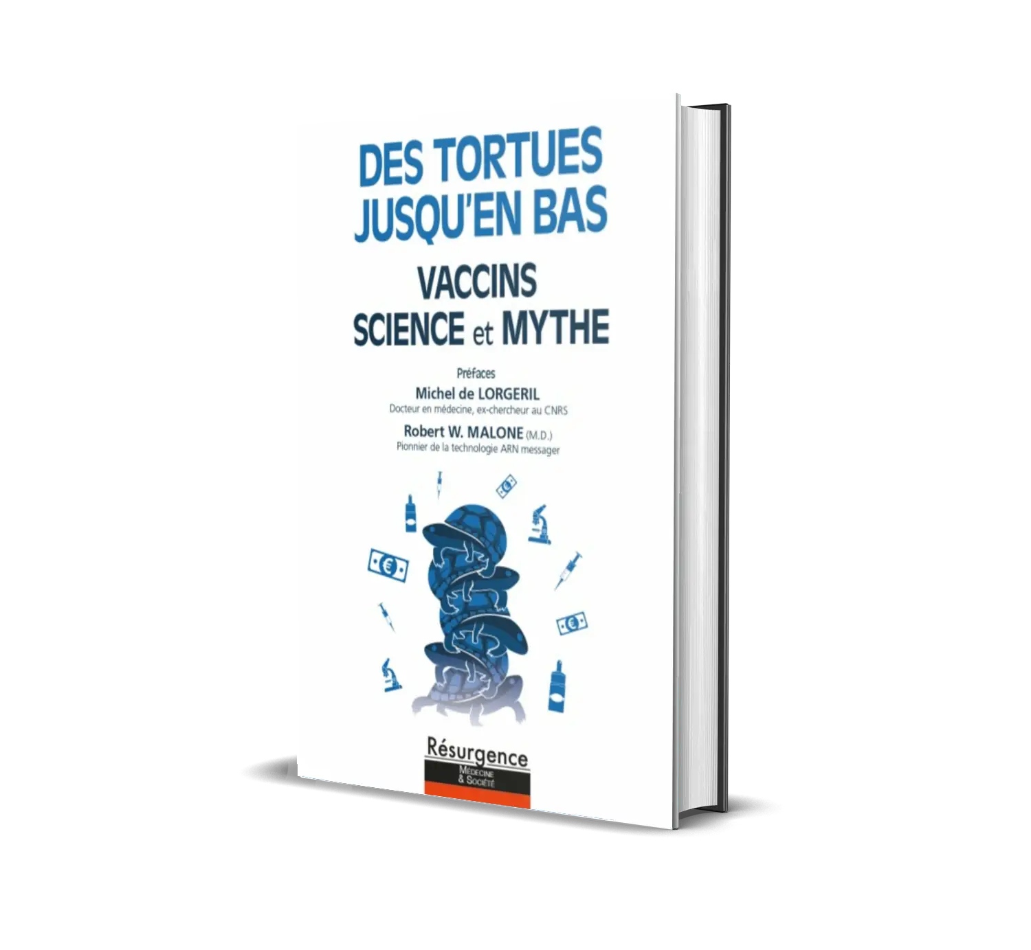Tortues Jusqu'en bas- Vaccins, Science et Mythe