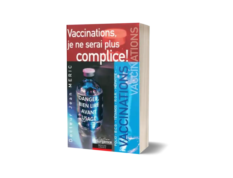 Livre "Vaccinations, je ne serai plus complice"