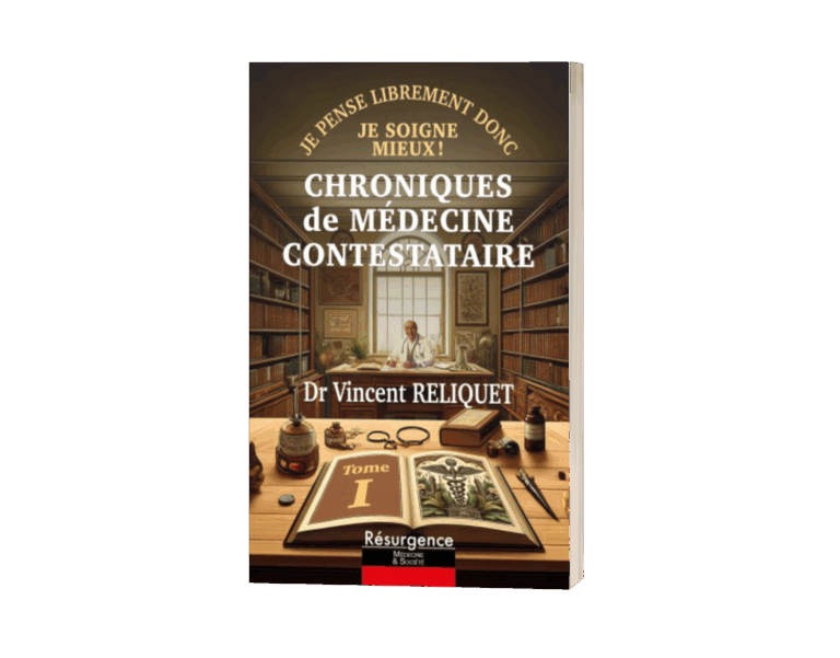 Chroniques de médecine contestataire Tome 1