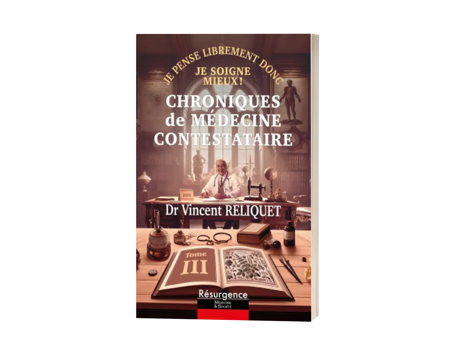 Chroniques de médecine contestataire Tome 3