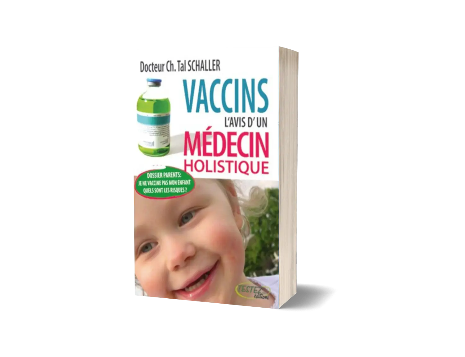 Livre "Vaccins: l'avis d'un médecin holistique