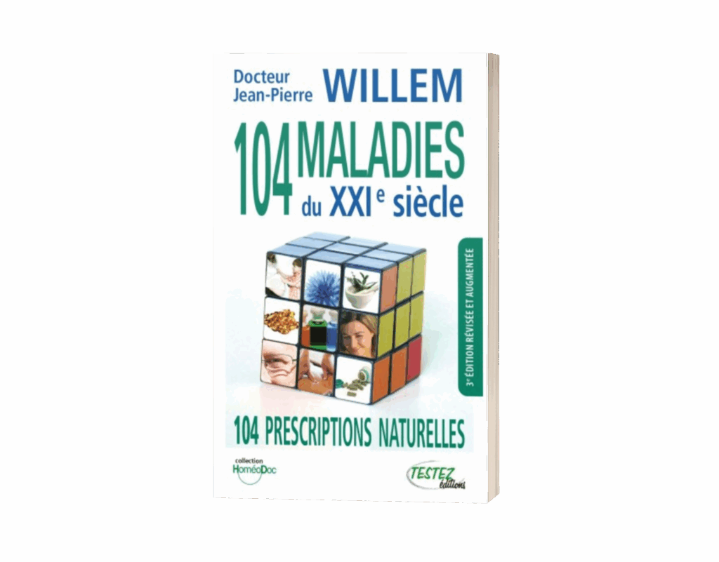 Livre 104 Maladies du 21ème siècle du Dr Willem