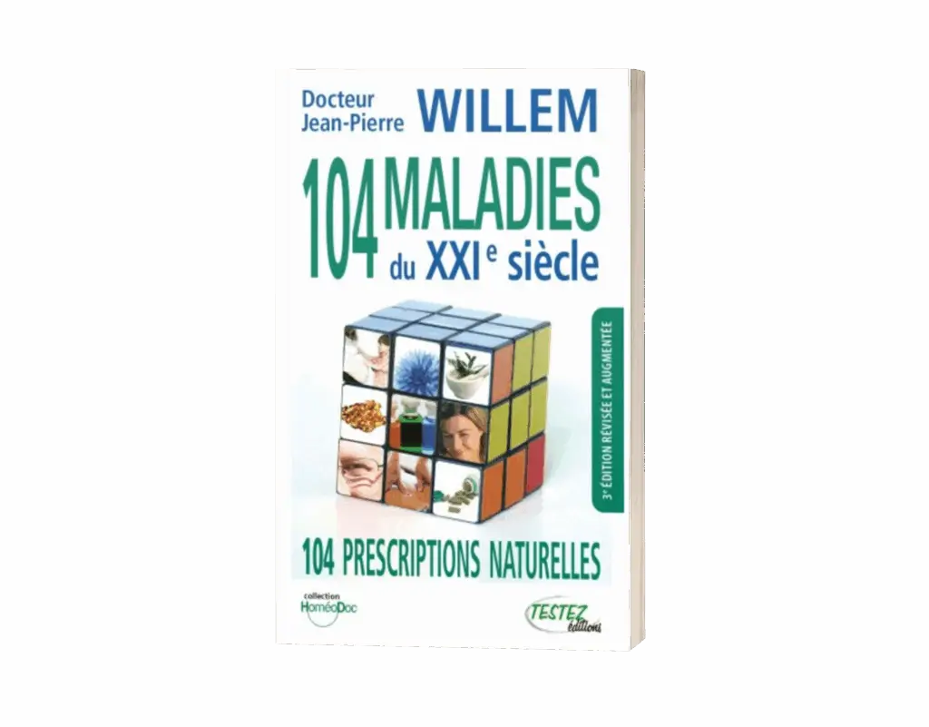 Livre 104 Maladies du 21ème siècle du Dr Willem