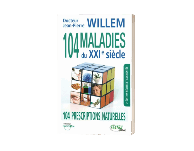 Livre 104 Maladies du 21ème siècle du Dr Willem