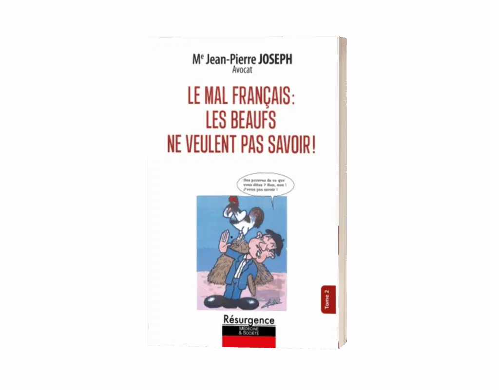 Le mal français : Les beaufs ne veulent pas savoir ! Un roman visionnaire sur un monde sous contrôle