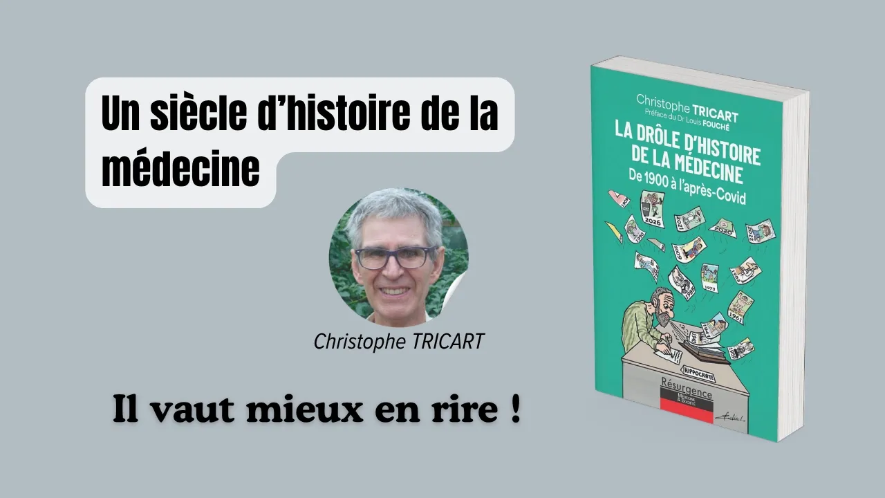 Christophe Tricart et son livre La Drôle d’histoire de la médecine, miniature officielle de l’entretien