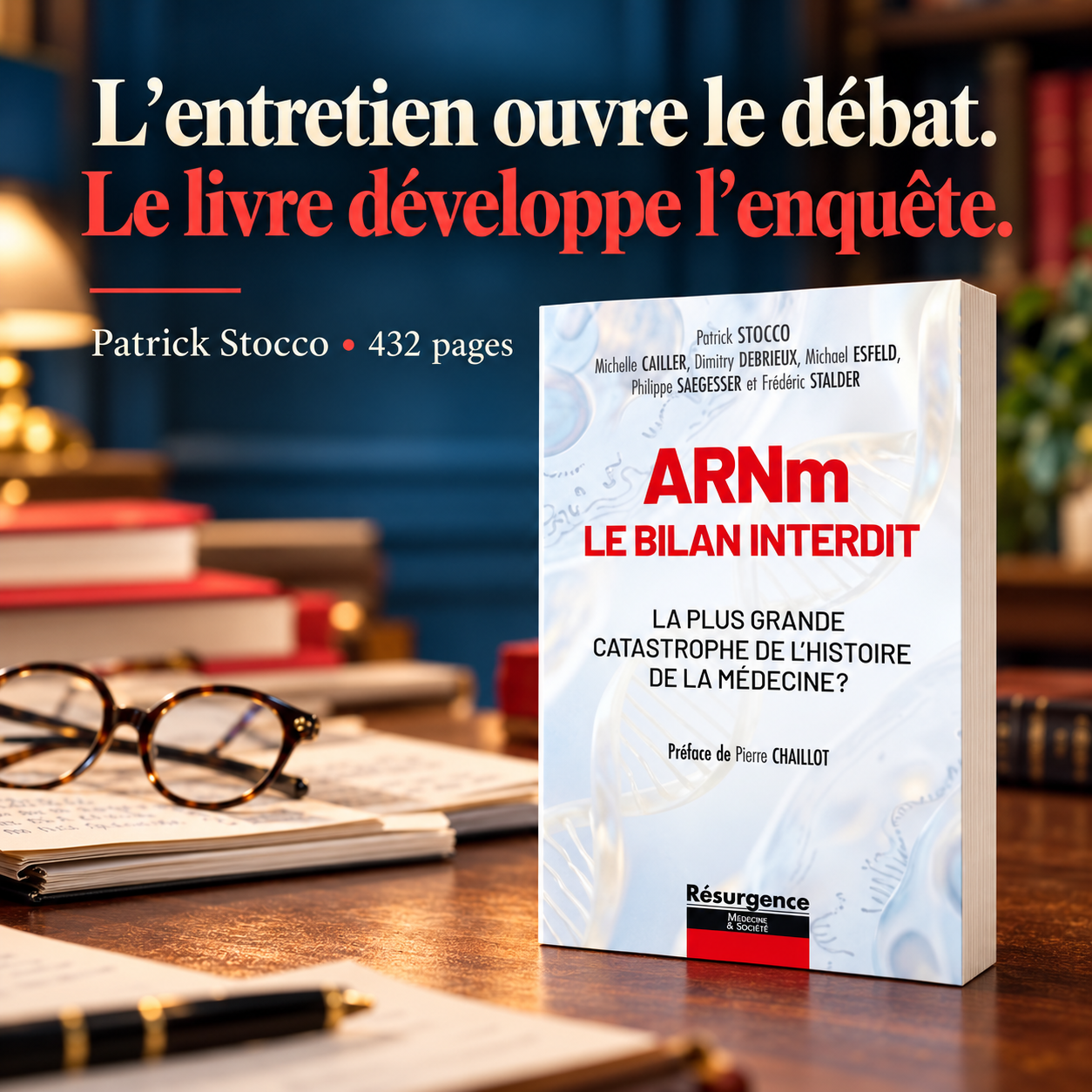 L’entretien ouvre le débat. Le livre développe l’enquête. Couverture de ARNm: le bilan interdit, Patrick Stocco
